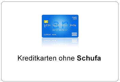 Kreditkarten ohne Schufa